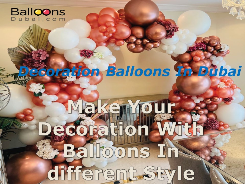 Balloons Decoration In Dubai