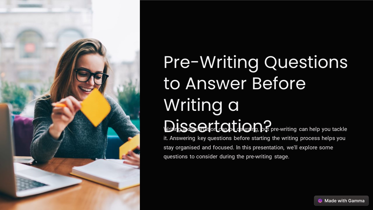 Pre-Writing Questions to Answer Before Writing a Dissertation?