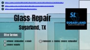 Glass Repair Services Sugarland, TX