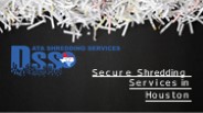 Secure Shredding Services in Houston
