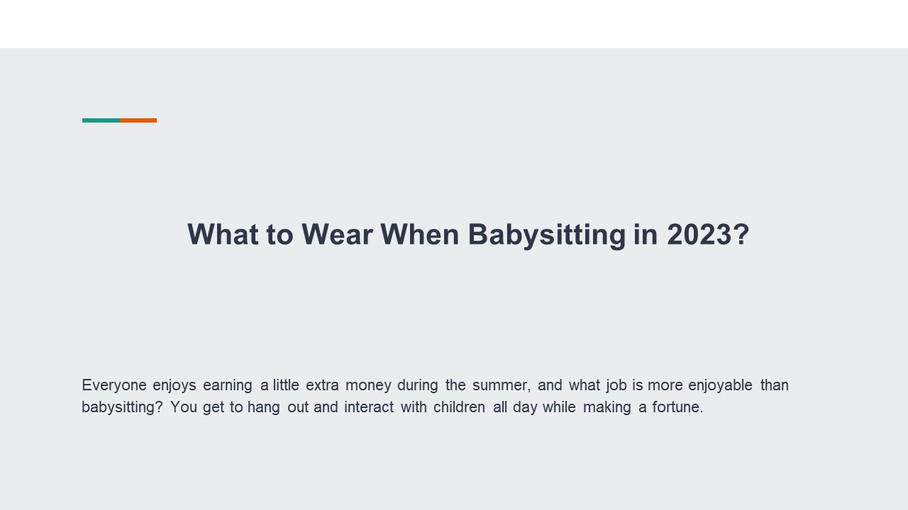 What to Wear When Babysitting in 2023?