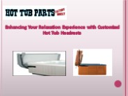 Enhancing Your Relaxation Experience with Customized Hot Tub Headrests