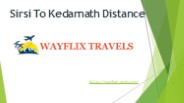 Sirsi To Kedarnath Distance