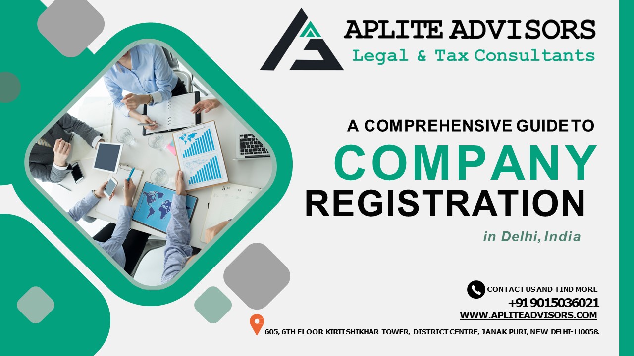 A Comprehensive Guide to Company Registration in Delhi, India