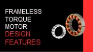 Frameless Torque Motor Design Features