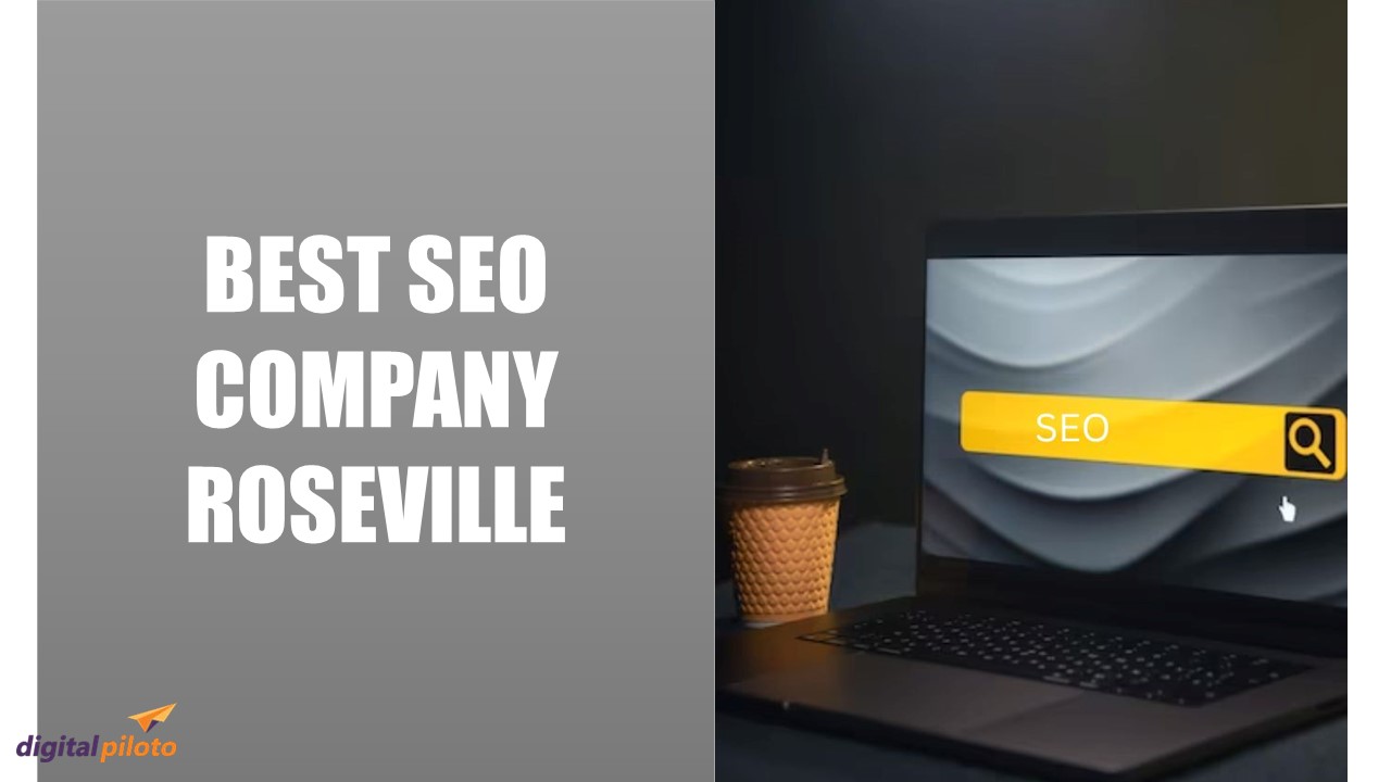 BEST SEO COMPANY ROSEVILLE