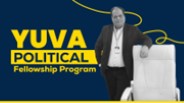 Yuva Political Fellowship Program - Atul Malikram