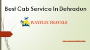Best Cab Service In Dehradun