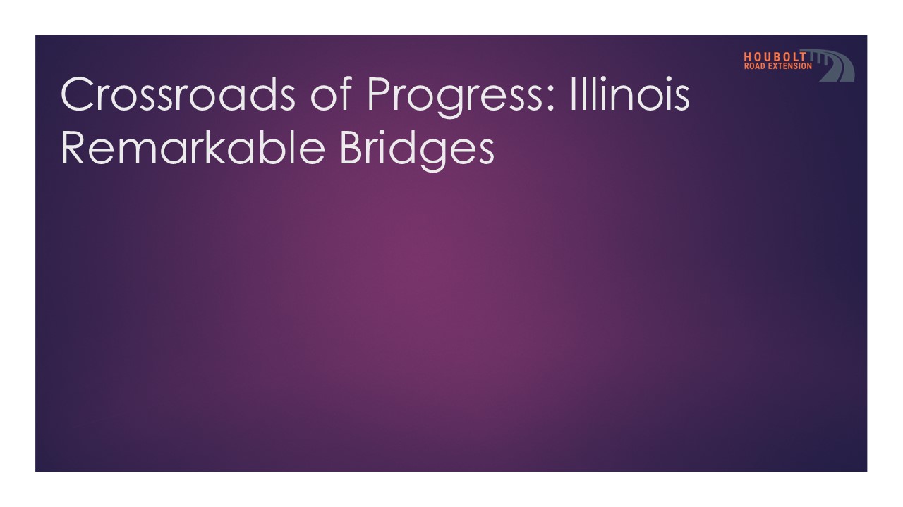 Crossroads of Progress: Illinois Remarkable Bridges