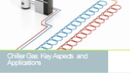 Chiller Gas: Key Aspects and Applications