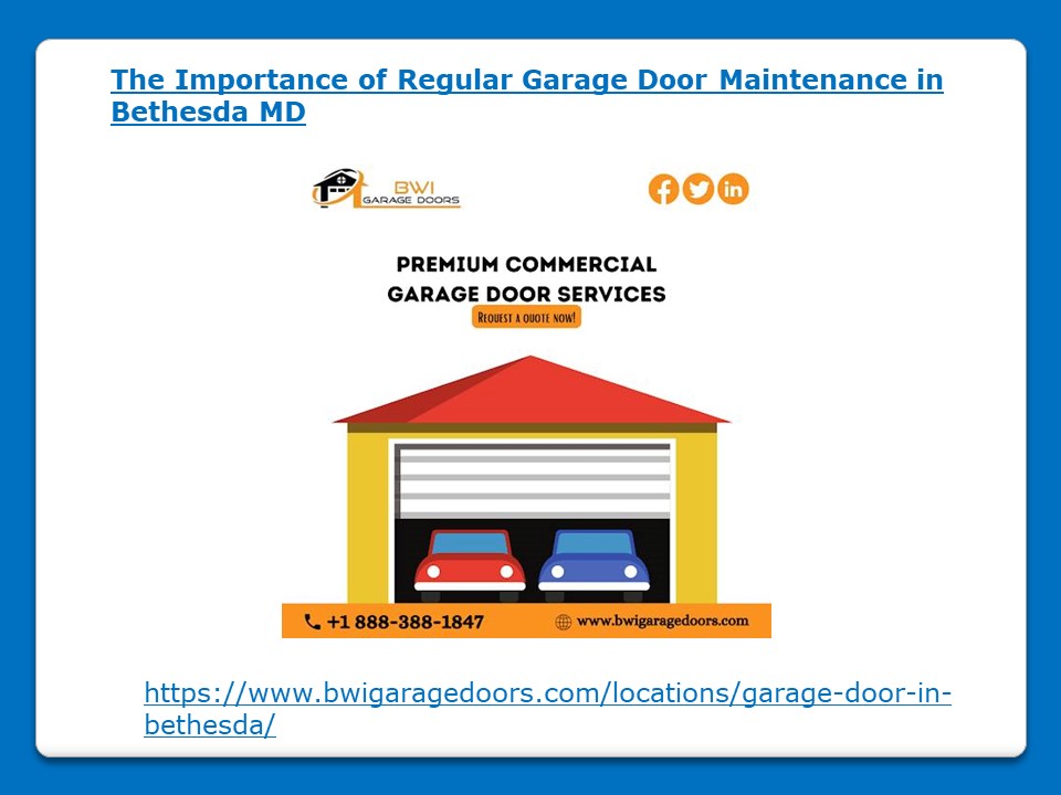 The Importance of Regular Garage Door Maintenance in Bethesda MD ...