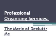 Professional Organising Services: The Magic of Decluttr Me