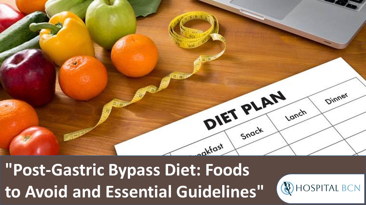 Post-Gastric Bypass Diet: Foods to Avoid and Essential Guidelines