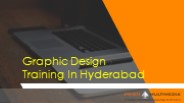 Graphic Design Training In Hyderabad, Graphic Design Certification Course