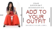 Four Different Accessories To Add To Your Outfit