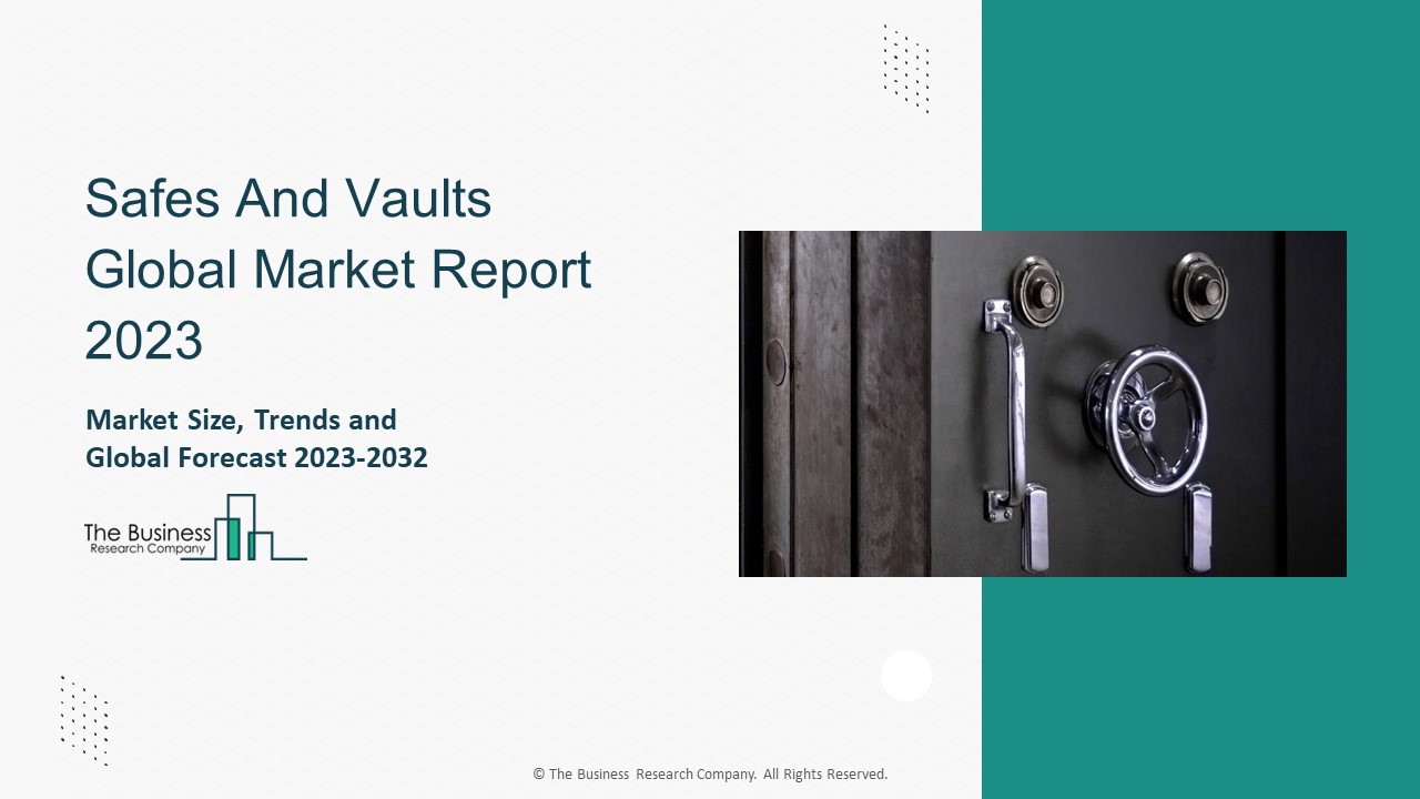 PPT Safes And Vaults Global Market Report 2023 PowerPoint
