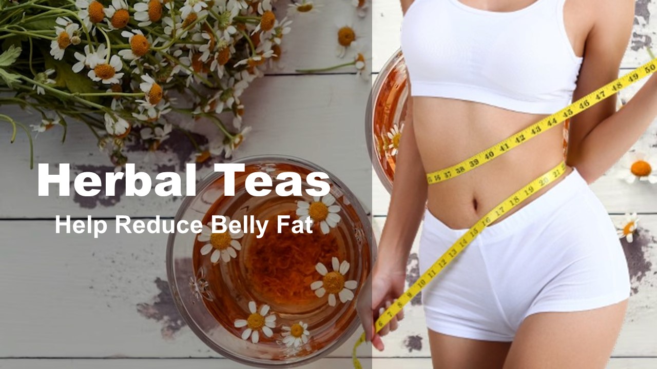 Herbal Teas from MohanFarm that  Help Reduce Belly Fat