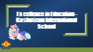Excellence in Education - Kasturiram International School