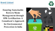 EPR-Authorization - Battery Waste | Best Consultant in India