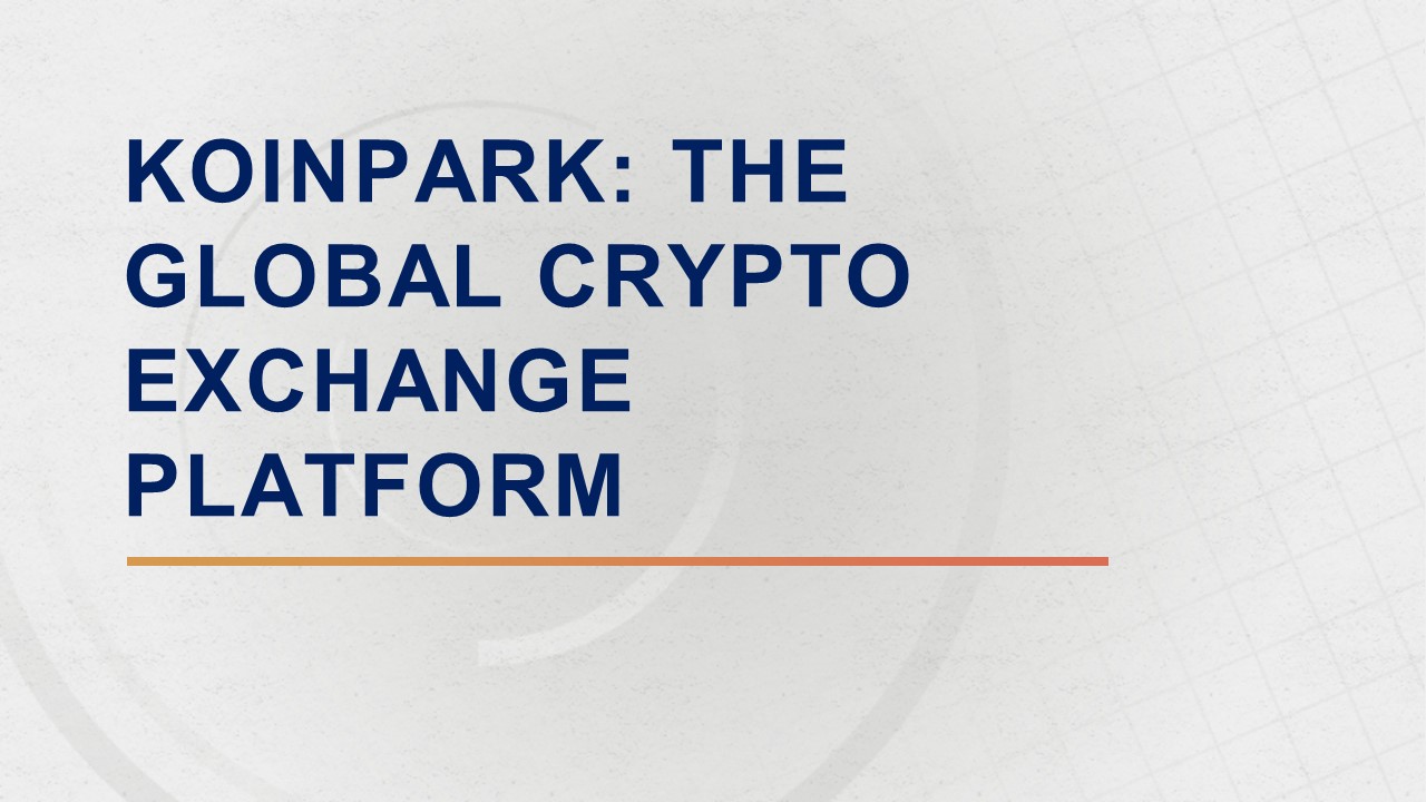 Koinpark: The global crypto exchange platform