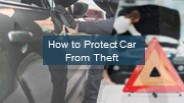 How to Protect Car From Theft