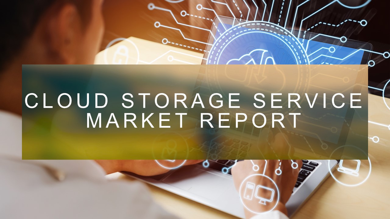 Cloud Storage Service Market Report