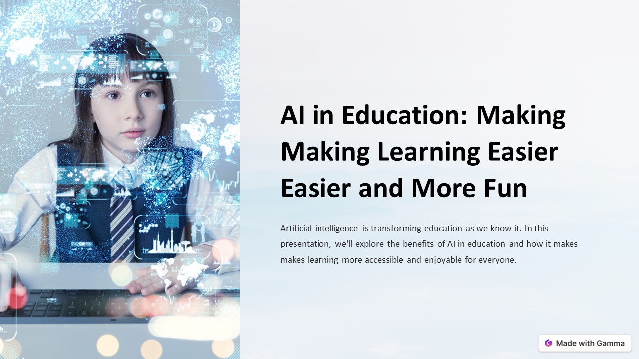 AI in Education: Making Learning Easier and More Fun