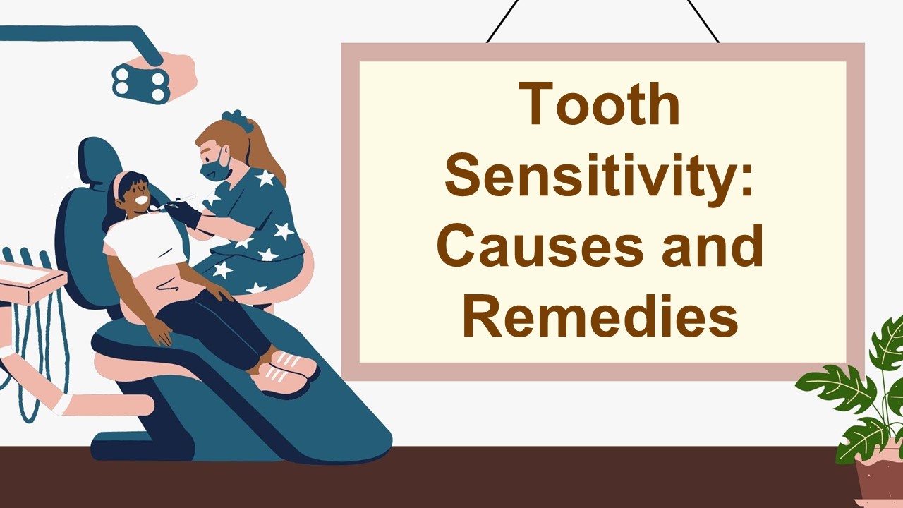 Tooth Sensitivity: Causes and Remedies