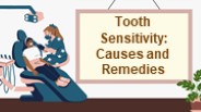 Tooth Sensitivity: Causes and Remedies
