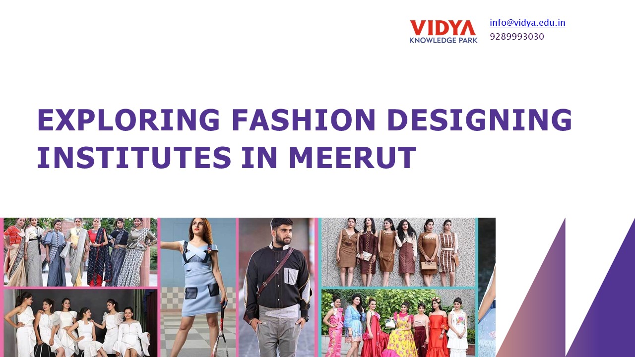 Exploring Fashion Designing Institutes in Meerut