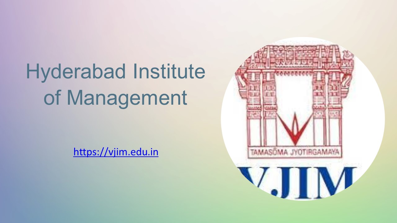 Hyderabad Institute of Management - VJIM