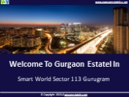 Smart World Sector 113 Gurgaon