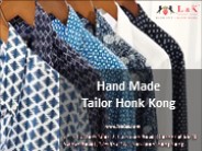 Hand Made Tailor Honk Kong