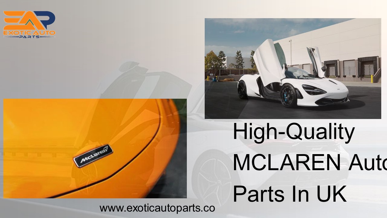 High-Quality MCLAREN Auto Parts In UK