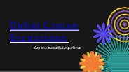 Get ready for adventurous trip- Dubai cruise excursions