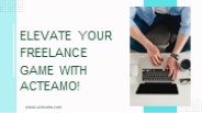Elevate Your Freelance Game with Acteamo!