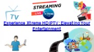 Experience Xtreme HD IPTV Elevating Your Entertainment