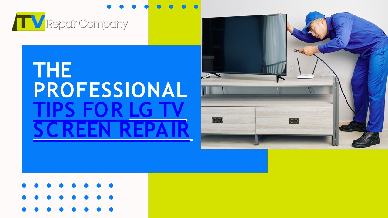 Pro Tips for LG TV Screen Burn-In Repair
