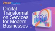 Digital Transformation Services for Modern Businesses