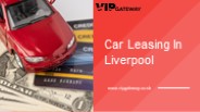 Car Leasing in Liverpool | VIP Gateway