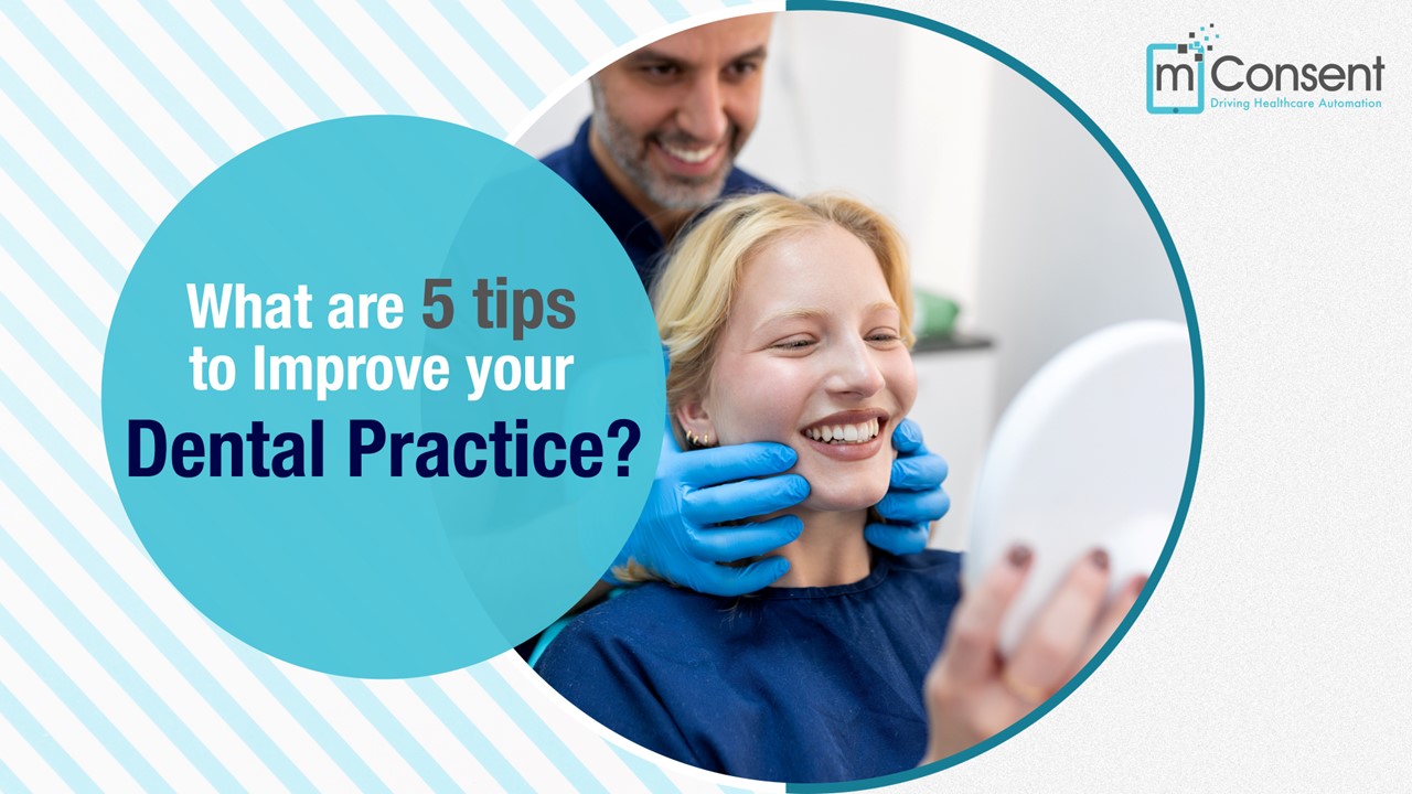 What are 5 tips to Improve your Dental Practice?
