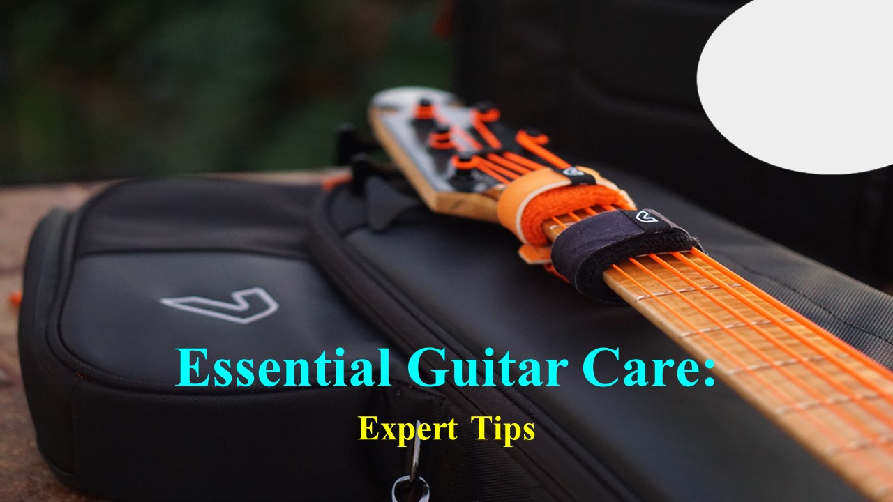 Essential Guitar Care: Expert Tips