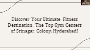 Gym center in Srinagar Colony, Hyderabad