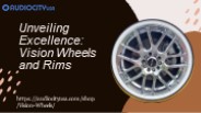 Unveiling Excellence: Vision Wheels and Rims