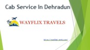 Cab Service In Dehradun