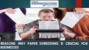 Reasons Why Paper Shredding is Crucial for Businesses
