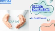 LATEST PRODUCTS BY OPTIMA EQUIPMENTS