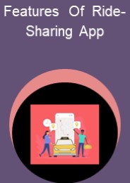 Feature Of Ride-Sharing App