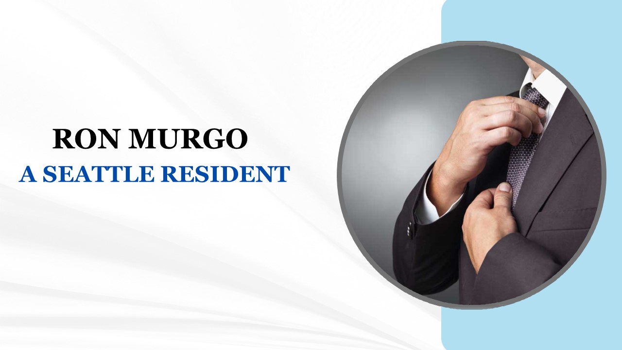 Ron Murgo A Seattle Resident