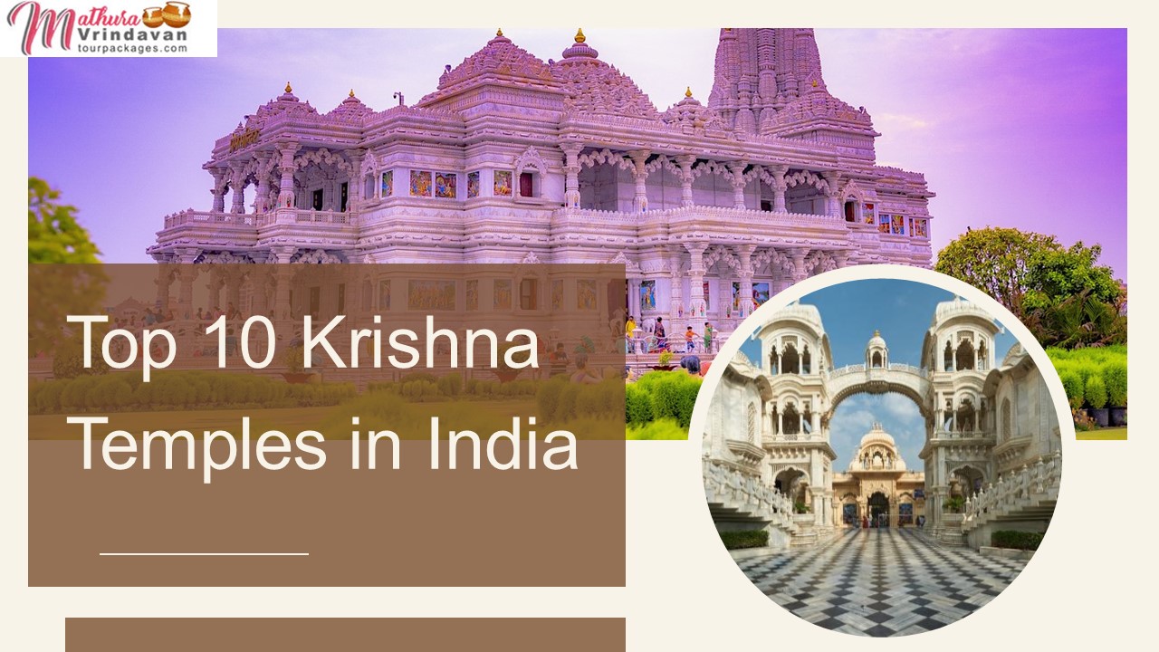 Top 10 Krishna Temples in India
